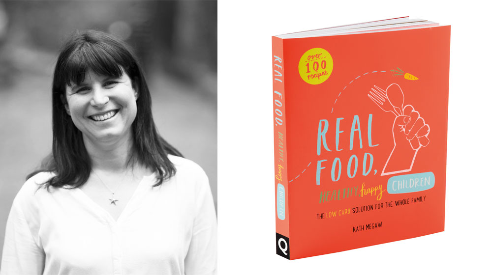 Kath Megaw Real Food Healthy Kids Book